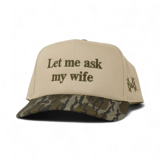 Let Me Ask My Wife Snapback Hat