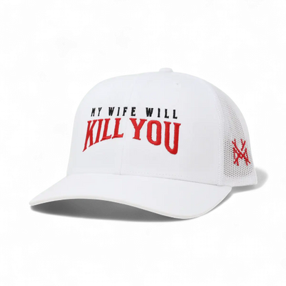 My Wife Will Kill You